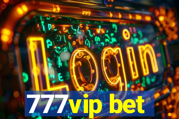 777vip bet